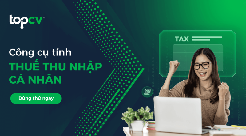 Công cụ tính thuế TNCN chuẩn nhất 2024