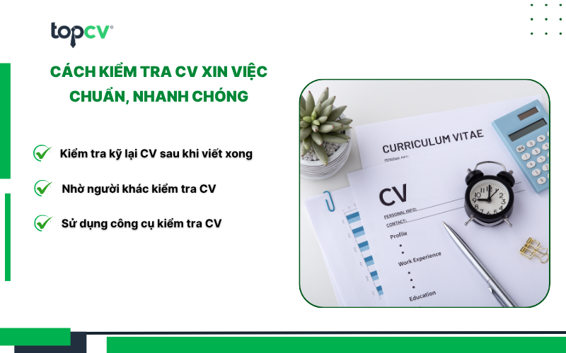 Cách kiểm tra CV xin việc chuẩn, nhanh chóng