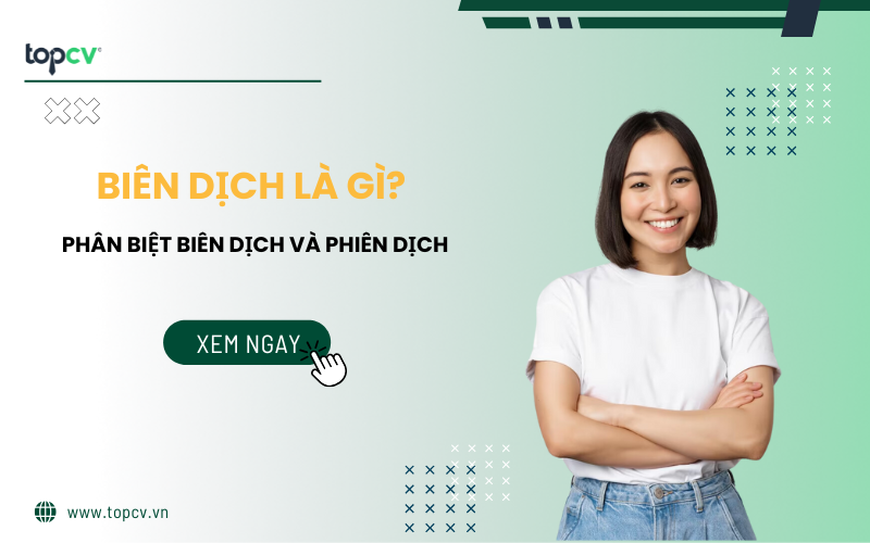 Biên dịch là gì? Mô tả công việc, phân biệt Biên dịch và Phiên dịch