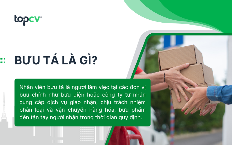 Nhân viên bưu tá là người làm việc tại các đơn vị bưu chính