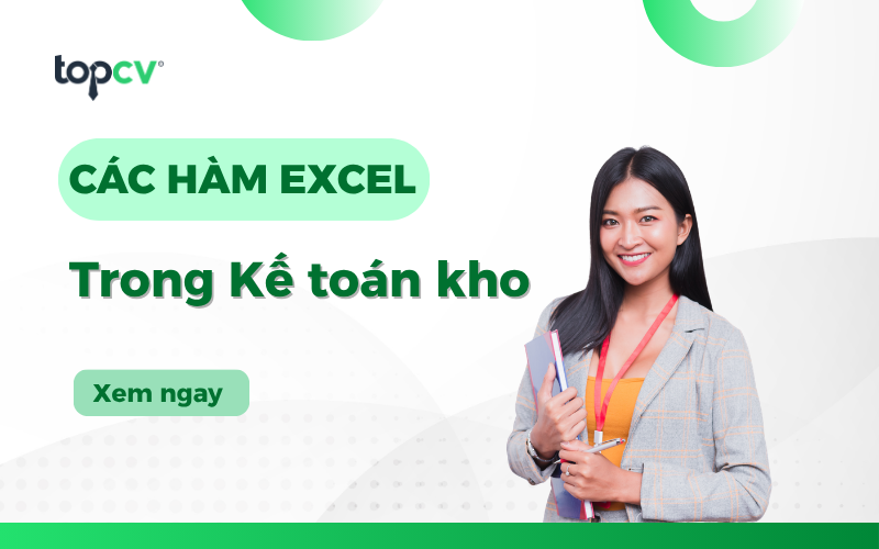 Các hàm excel thường dùng trong kế toán kho bạn nên nắm rõ