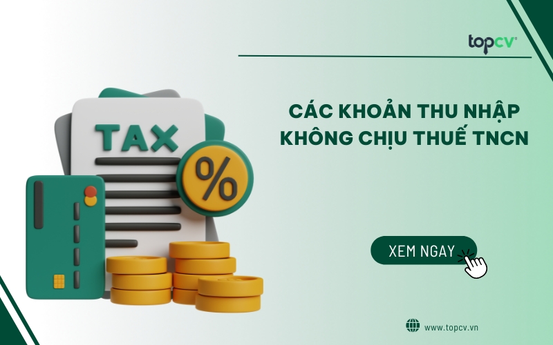 Các khoản thu nhập không chịu thuế TNCN