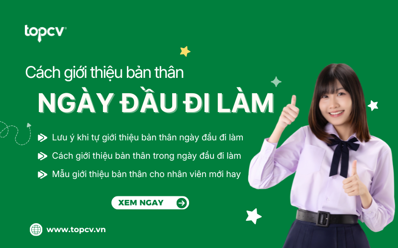 Cách giới thiệu bản thân ngày đầu đi làm cho tân binh mới
