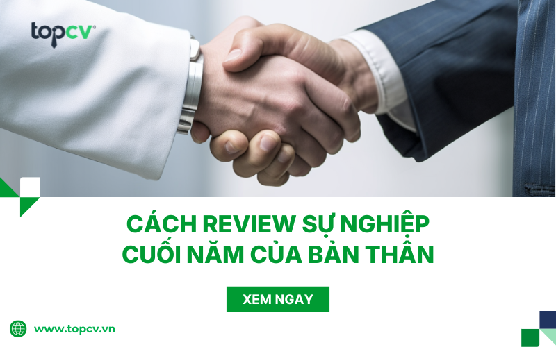 Cách review sự nghiệp cuối năm của bản thân