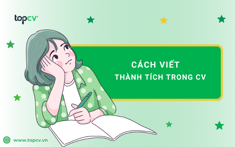 Cách viết các thành tựu, thành tích vào CV