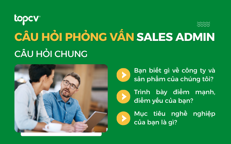 Danh sách câu hỏi phỏng vấn Sales Admin chung