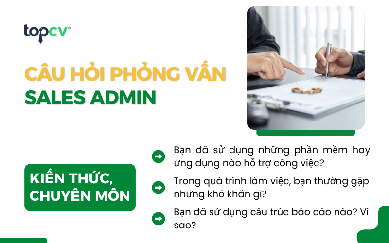 Câu hỏi phỏng vấn Sales Admin về kiến thức, chuyên môn