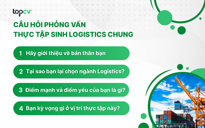 Câu hỏi phỏng vấn thực tập sinh Logistics chung