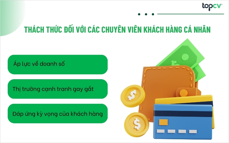 Thách thức đối với các Chuyên viên khách hàng cá nhân