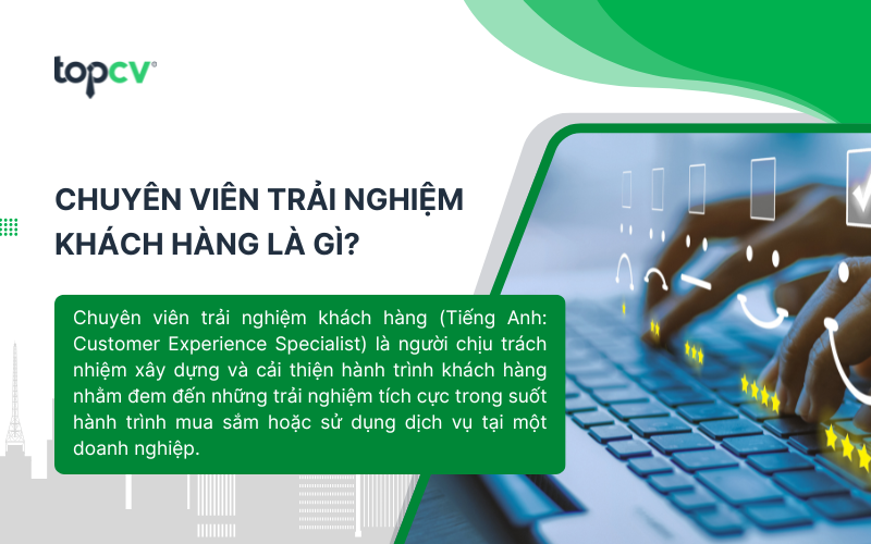 Chuyên viên trải nghiệm khách hàng góp phần thúc đẩy thành công cho doanh nghiệp