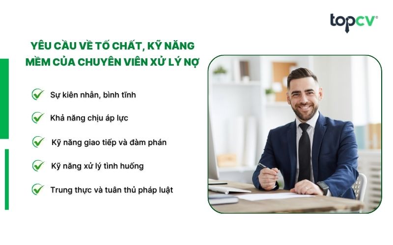 Chuyên viên xử lý nợ cần có kỹ năng giao tiếp, đàm phán