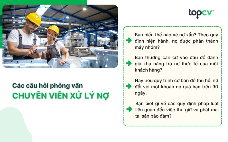 Các câu hỏi phỏng vấn Chuyên viên xử lý nợ thường gặp