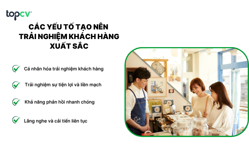 Các yếu tố tạo nên trải nghiệm khách hàng xuất sắc