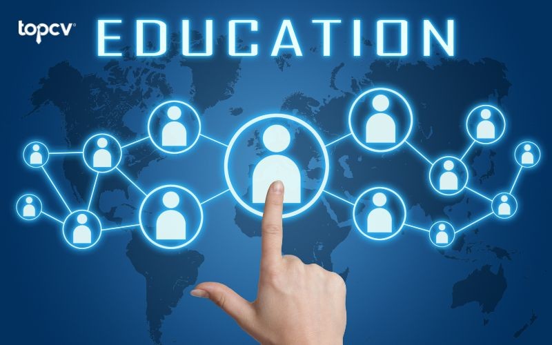 Cung cấp thông tin học vấn trong CV Nhân viên tư vấn khóa học để nổi bật trong mắt nhà tuyển dụng