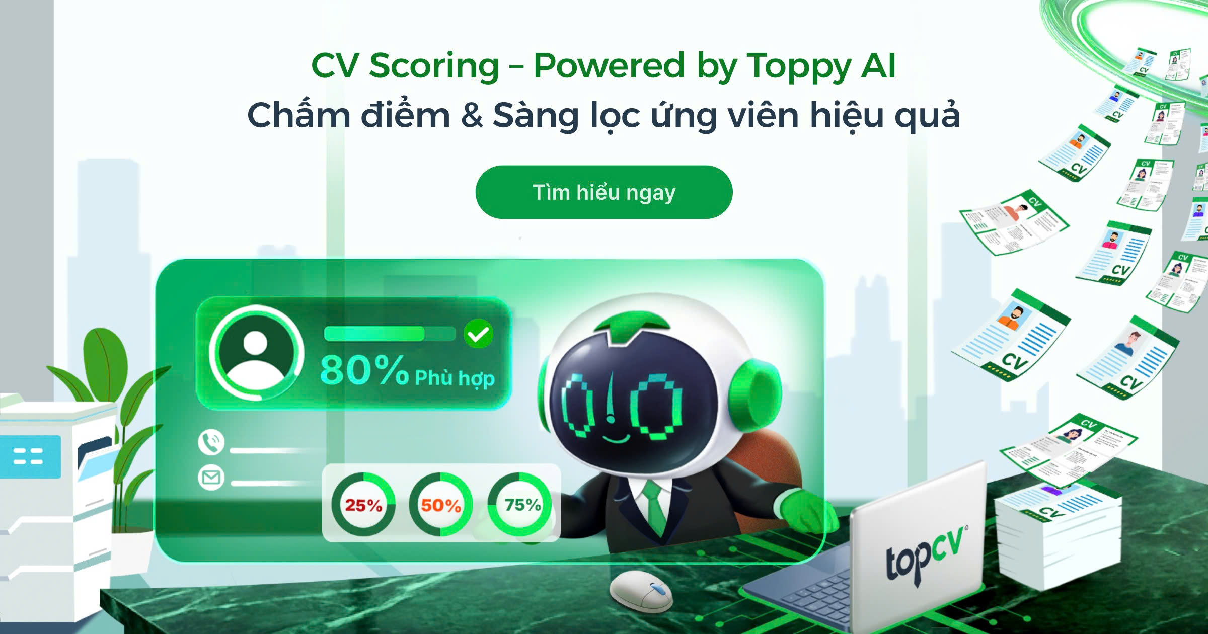 Tính năng CV Scoring - Chấm điểm & Sàng lọc ứng viên hiệu quả