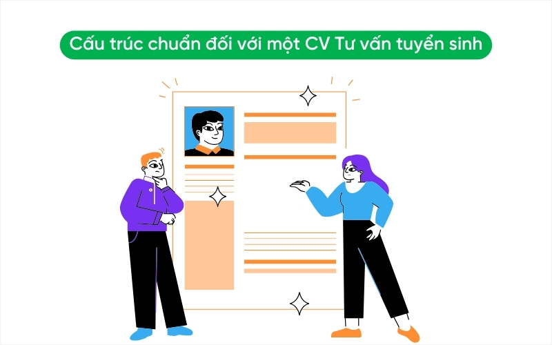 CV Tư vấn tuyển sinh cần có thông tin cá nhân, kinh nghiệm, học vấn và kỹ năng