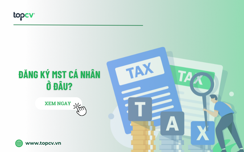 Đăng ký mã số thuế cá nhân ở đâu? Địa điểm đăng ký mã số thuế theo quy định