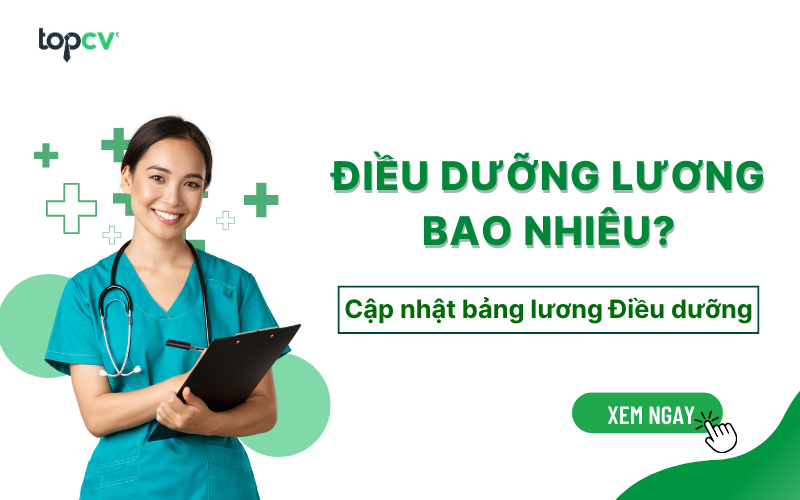 Điều dưỡng lương bao nhiêu? Cơ hội nghề nghiệp và thu nhập hấp dẫn