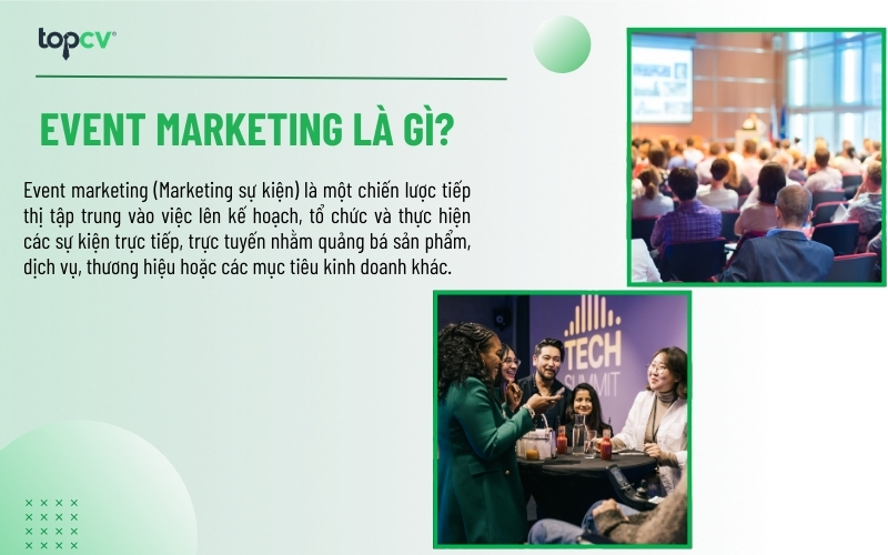 Event marketing (Marketing sự kiện) là một phần quan trọng trong mỗi chiến dịch tiếp thị