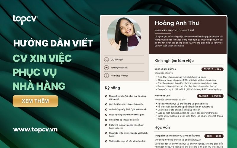 Hướng dẫn cách viết CV Nhân viên phục vụ chuyên nghiệp, đúng chuẩn