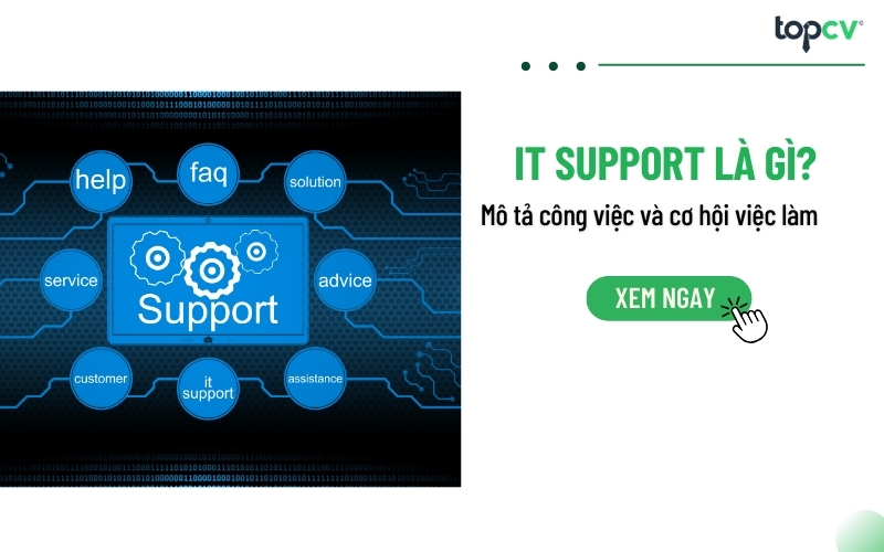 IT Support là gì? Nhiệm vụ của một IT Support?