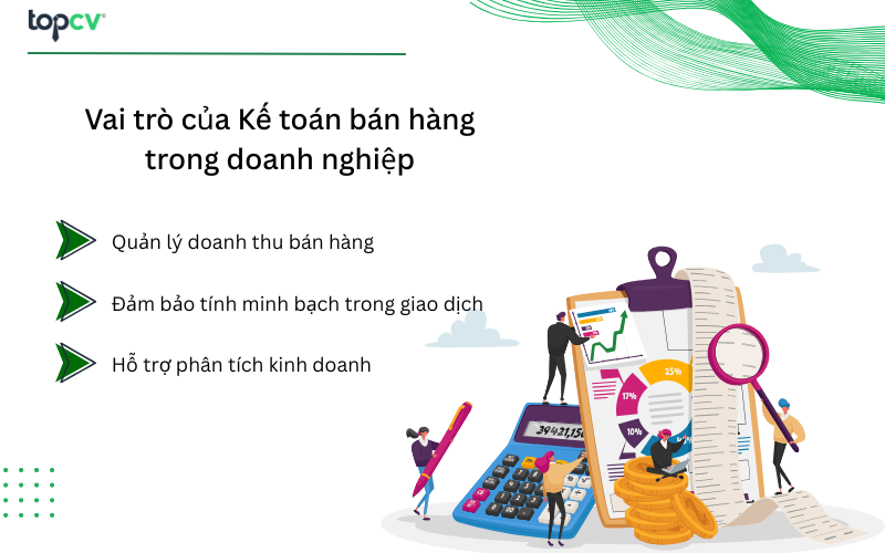 Vai trò của Kế toán bán hàng trong doanh nghiệp
