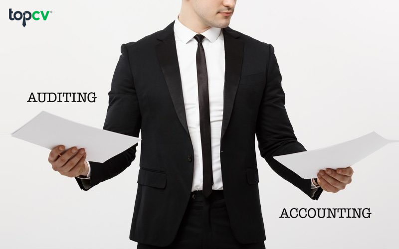 Sự khác biệt cơ bản giữa chuyên ngành kế toán và kiểm toán