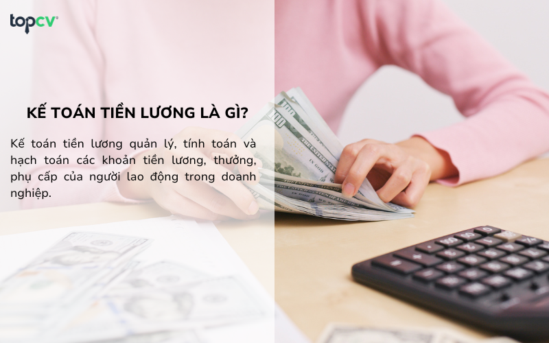 Vai trò của Kế toán tiền lương trong doanh nghiệp