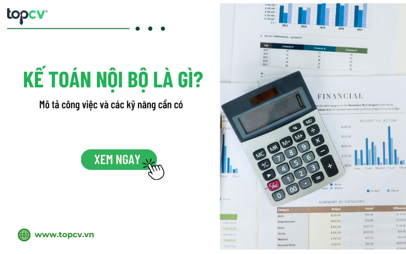 Kế toán nội bộ là gì? Mô tả công việc của Kế toán nội bộ