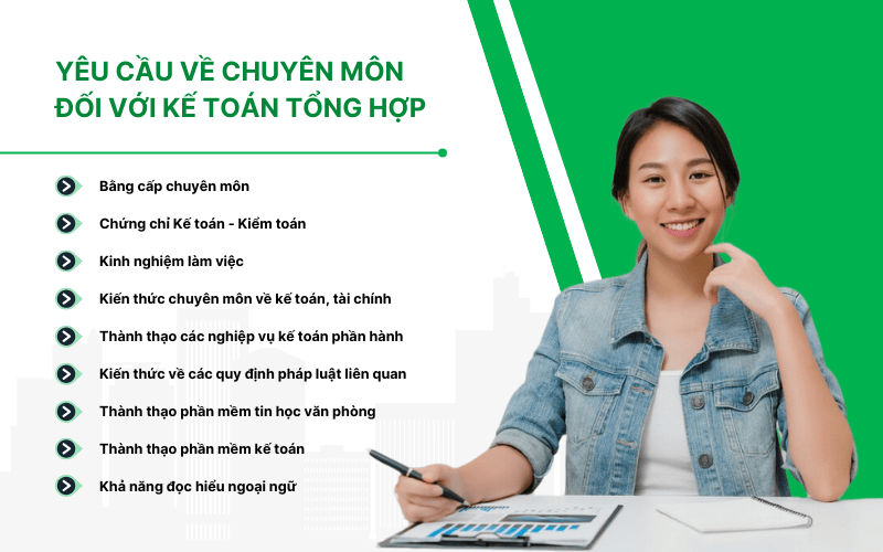 Kế toán tổng hợp cần có kiến thức chuyên môn vững về kế toán và tài chính