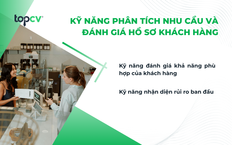 Kỹ năng phân tích nhu cầu và đánh giá hồ sơ khách hàng