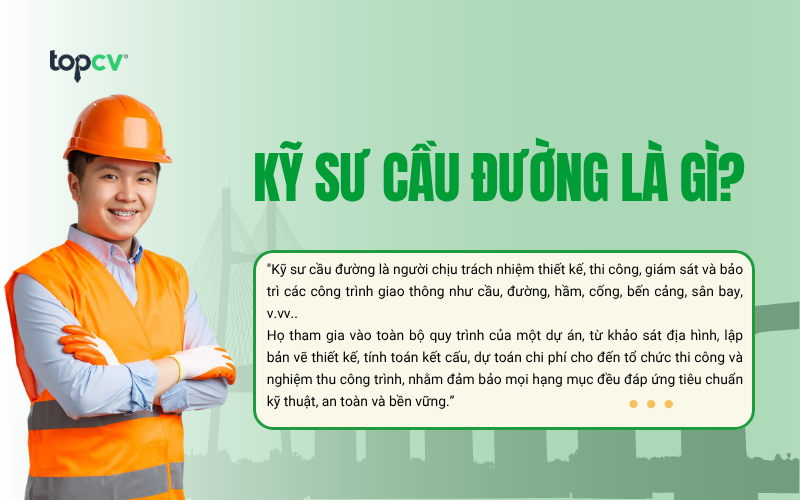 Kỹ sư cầu đường là gì?