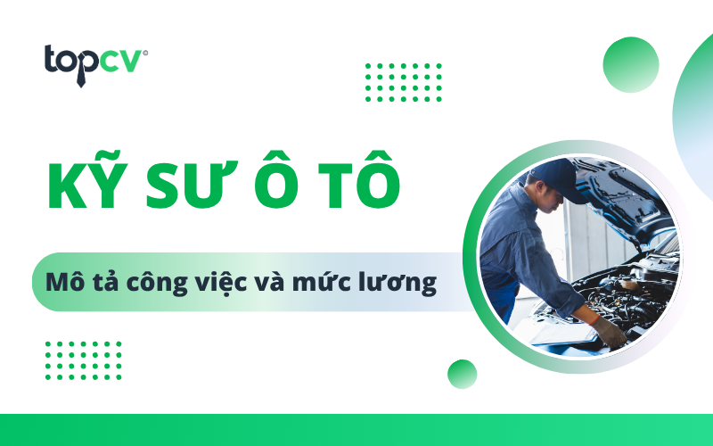 Kỹ sư ô tô là gì?