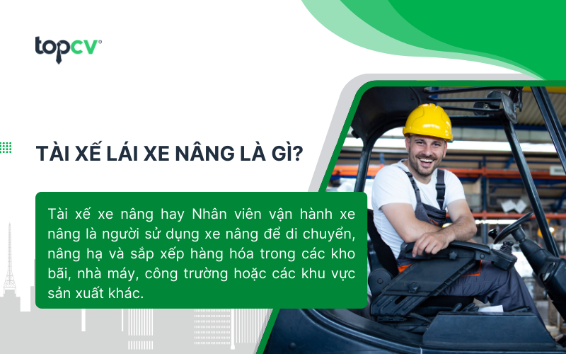 Tài xế lái xe nâng là gì