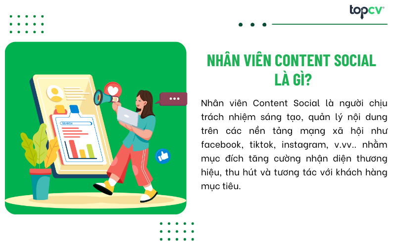 Nhân viên Content Social là người chịu trách nhiệm sáng tạo, quản lý nội dung trên các nền tảng mạng xã hội