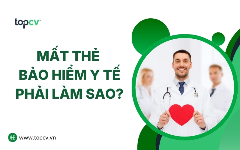 Mất thẻ bảo hiểm y tế phải làm sao? Chi tiết thủ tục cấp lại BHYT