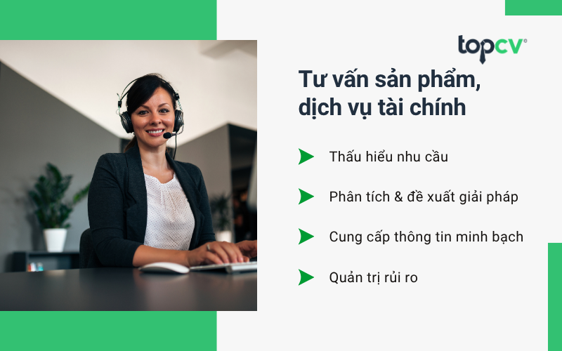 Chuyên viên QHKH tư vấn sản phẩm, dịch vụ tài chính cho khách hàng