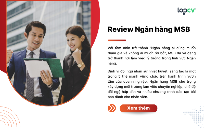 Ngân hàng MSB tuyển dụng những vị trí nào? Review môi trường và chế độ ...