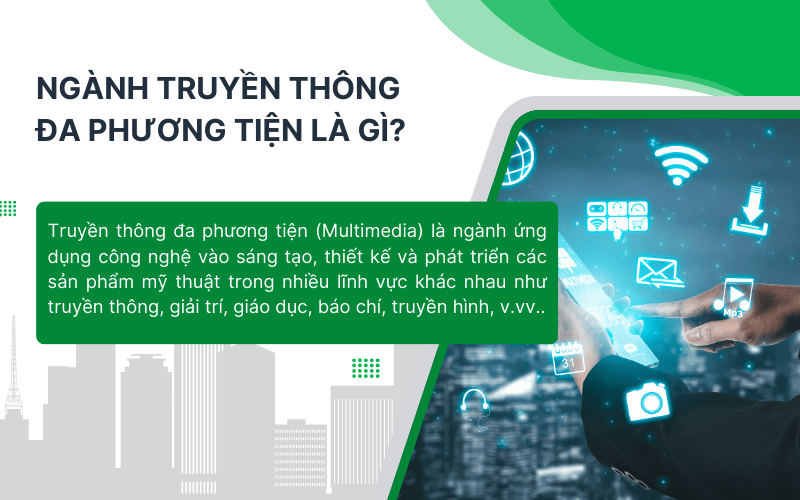 Ngành truyền thông đa phương tiện là một ngành học rộng