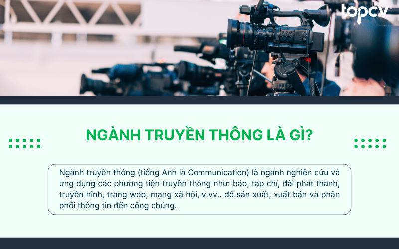 Ngành truyền thông sử dụng các phương tiện truyền thông để phân phối thông tin đến công chúng
