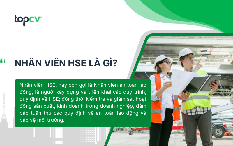 Nhân viên HSE còn gọi là Nhân viên an toàn lao động