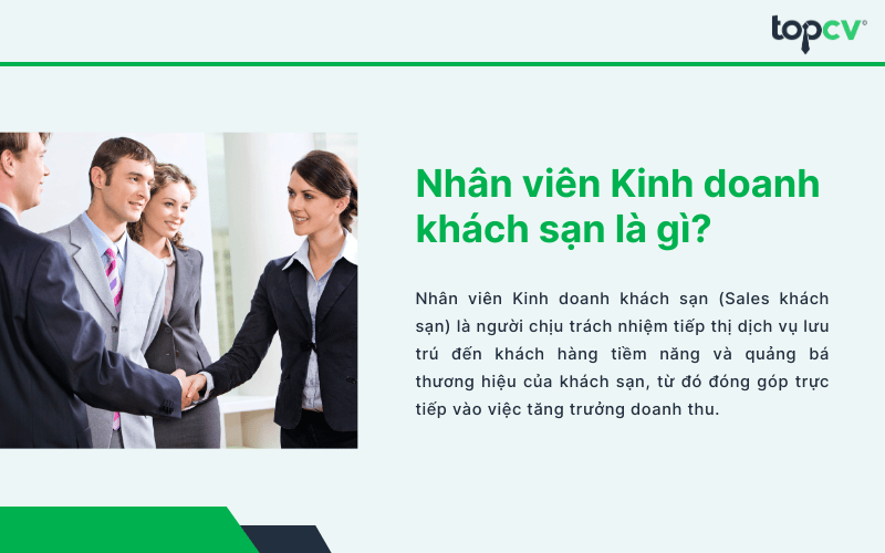 Nhân viên kinh doanh khách sạn chịu trách nhiệm tiếp thị dịch vụ lưu trú đến khách hàng