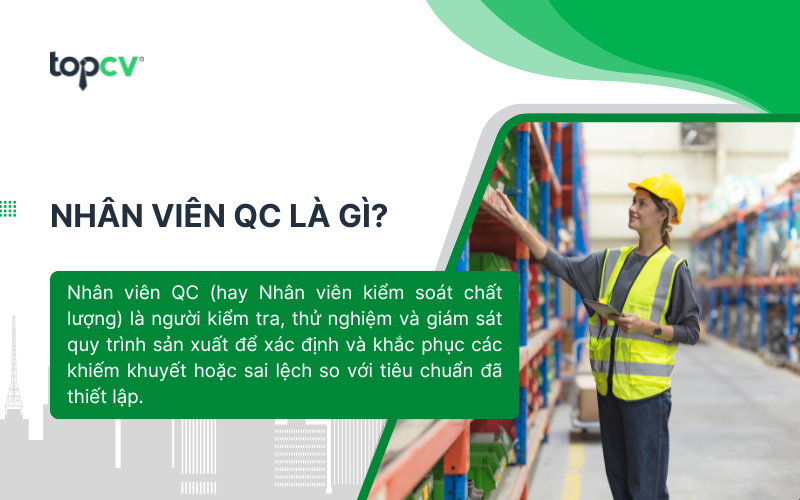 Nhân viên QC đảm bảo sản phẩm hoặc dịch vụ đáp ứng yêu cầu của khách hàng