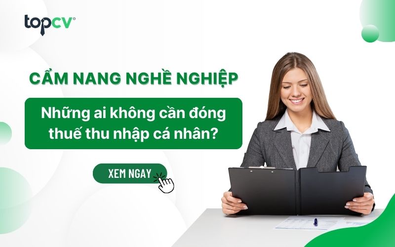 Những ai không phải đóng thuế thu nhập cá nhân 2026?