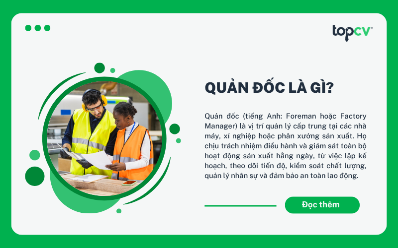 Quản đốc là vị trí quản lý cấp trung tại các nhà máy, xí nghiệp hoặc phân xưởng sản xuất