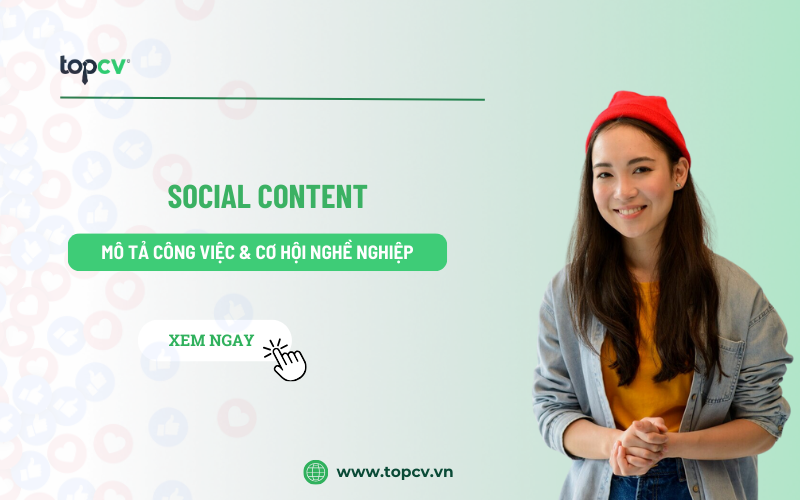 Content Social là gì? Những kỹ năng cần có của người làm Social Content