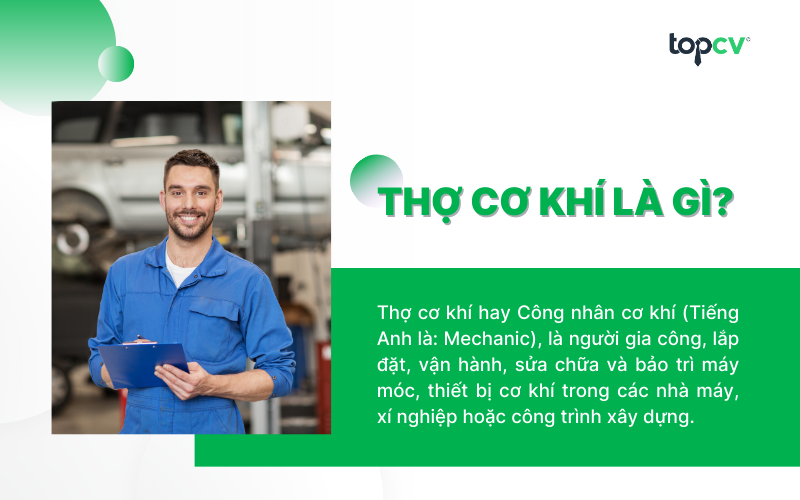 Thợ cơ khí  là một trong những vị trí lao động phổ thông có nhu cầu tuyển dụng cao