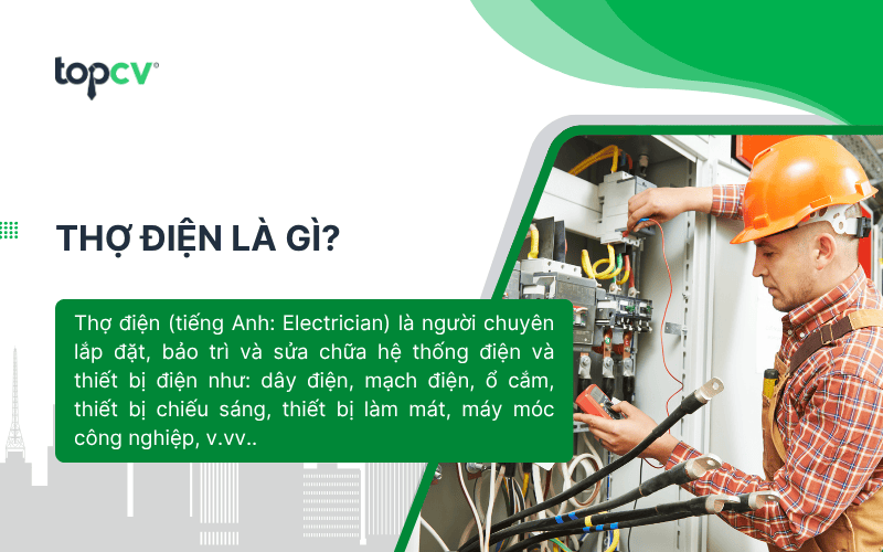 Thợ điện có thể làm việc trong nhiều môi trường khác nhau