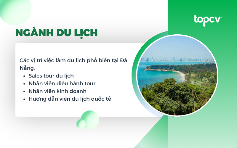Du lịch là ngành mũi nhọn của Đà Nẵng, thu hút lượng lớn nhân sự