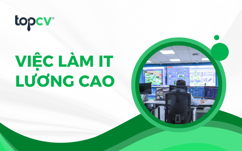 Những vị trí ngành IT lương cao bạn nên biết